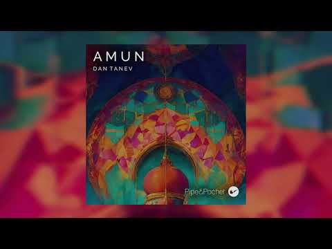Dan Tanev - Amun (Original Mix)