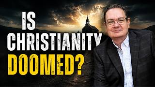 Is Christianity Doomed?
