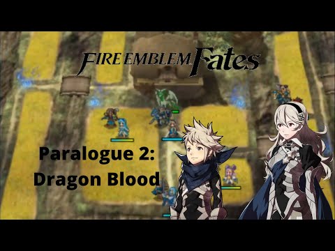Fire Emblem Fates: Revelation | Paralogue 2: Dragon Blood