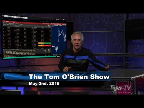 May 2nd Tom O'Brien Show on TFNN - 2018