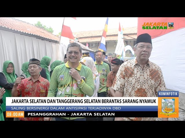 Jakarta Selatan dan Tanggerang Selatan Berantas Sarang Nyamuk