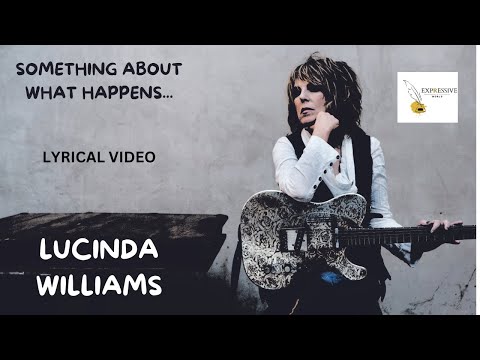 Something About What Happens - Lucinda Williams