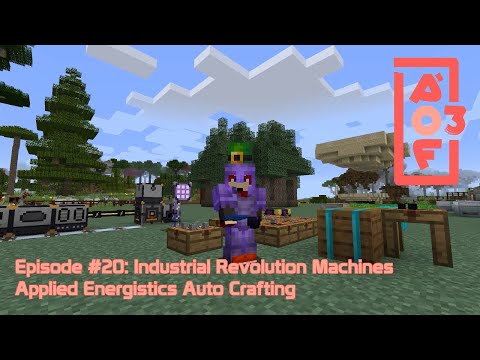 All of Fabric 3 #20 - Industrial Revolution Machines, Applied Energistics Auto Crafting