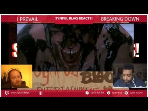 Synful Blaq Reacts - I Prevail - Breaking Down