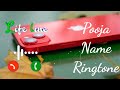 Pooja Please Pickup Th Phone Ringtone Pooja Name Ringtone Trending Ringtone Pooja Naam Ka Pooja