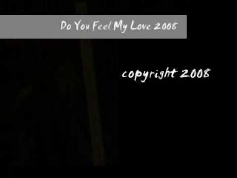 Do You Feel My Love 2008 - Dj Visivo feat. Kate Lesing