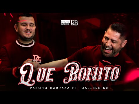 Pancho Barraza & Edén Muñoz   Qué Bonito  Video Oficial 2021