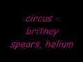 Britney Spear Circus Helium D