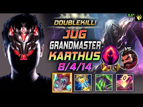 GrandMaster Karthus Jungle vs Graves - 천상계 장인 정글 카서스 템트리 룬 리안드리 수확 カーサス Картус 死亡颂唱者 - LOL KR 11.17