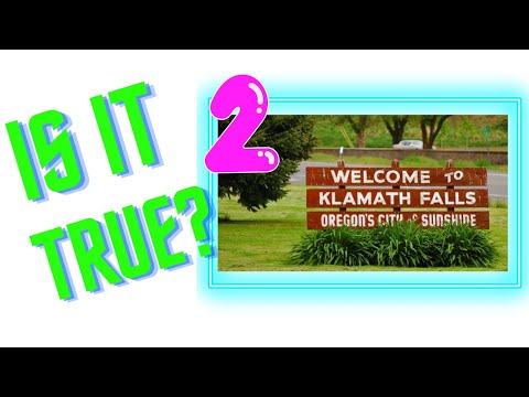 Klamath Falls Is It True 2