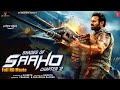 Saaho 2 2023 Full HD Movie Prabhas Shraddha Kapoor Neil Nitin Sujeeth Vamsi Pramod