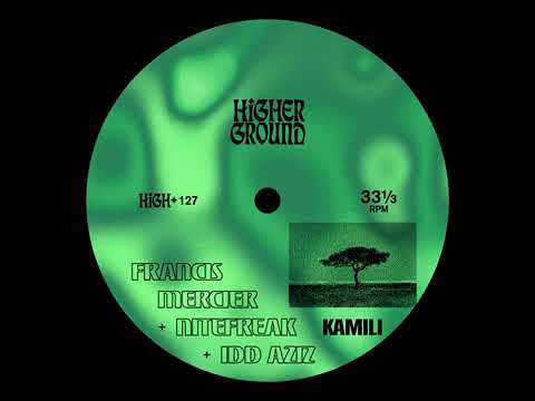 Francis Mercier, Nitefreak & Idd Aziz  Kamili sound