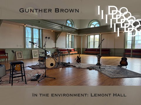 Gunther Brown - I Do (In the Environment: Lemont Hall)