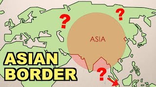 Where Are The Asian Borders? (part 1)