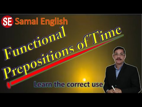 PART-136, FUNCTIONAL PREPOSITIONS OF TIME, Samal's English