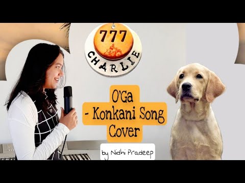 777 Charlie❣️ - O'ga (Konkani song)|     🐕‍🦺🎶🎶World Music Day🎶🎶 😍! | Nidhi Pradeep