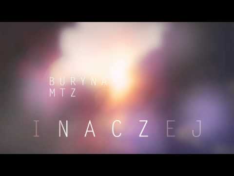 Buryna x MTZ "Inaczej"