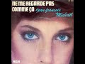 JEAN FRANCOIS MICHAEL - Ne me regarde pas comme ça (45T - 1977)
