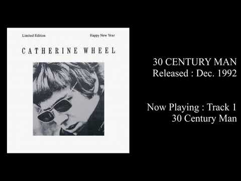 CATHERINE WHEEL - 30 Century Man [Full EP - Dec.1992]