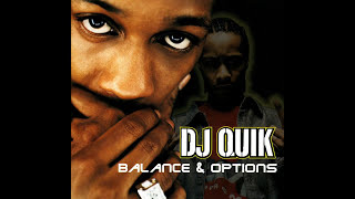 DJ Quik - Balance &amp; Options [Outro]