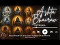 Ashta Bhairava Dhyanam Meditation On The 8 Forms Of Bhairava Traditional Version
