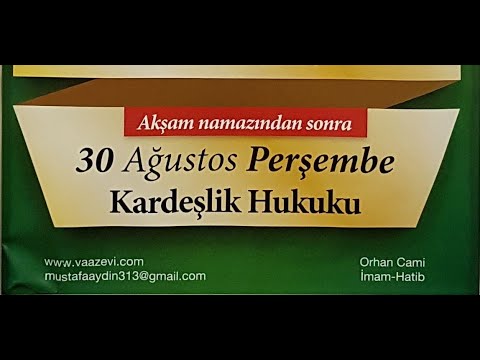 30.08.2018 Kardeşlik Hukuku - Hucurat Suresi - Mustafa AYDIN 418. Tefsir Dersi