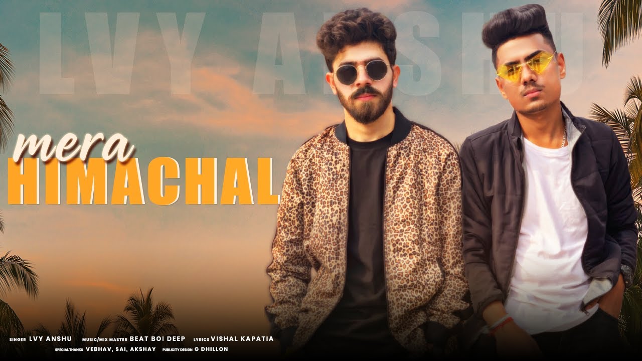 Mera Himachal Lyrics - Lvy Anshu Mera Himachal Lyrics - Lvy Anshu
