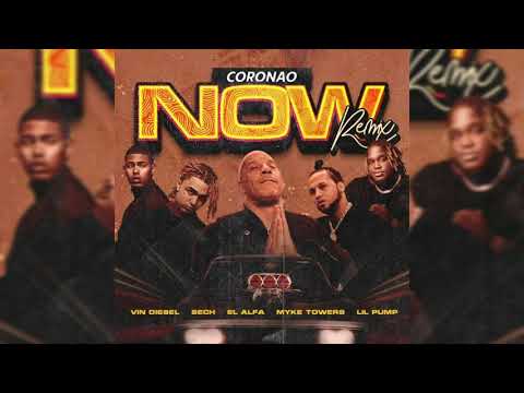 El Alfa, Lil Pump, Vin Diesel, Sech, Myke Towers - Coronao Now Remix [Audio Oficial]