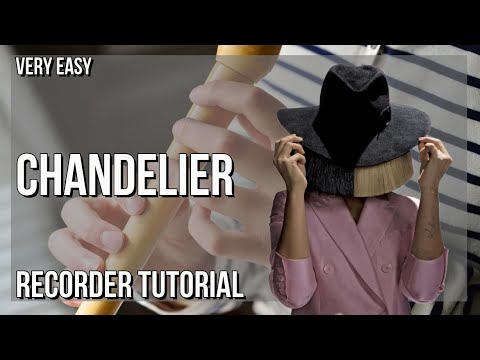 SUPER EASY: How to play Chandelier  by Sia on Recorder (Tutorial)