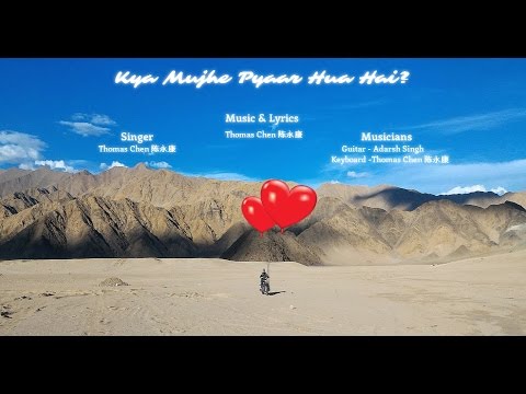 Thomas Chen (Original) Kya Mujhe Pyaar Hua Hai?_(Am I in love?)_Lyrical video
