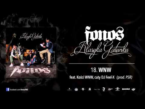 18. Fonos - WNW feat. Kości WNW (Prod. PSR, Cuty: Dj Feel-X)