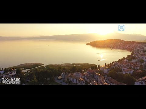 Ohrid, Macedonia from Drone - Short Version www.air360.mk