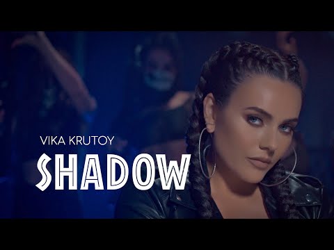 Vika Krutoy - Shadow (Official Video)