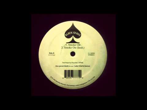 Black Spade - Smoke On