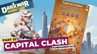 Dark War Survival Capital Clash Guide [Part 1] – Fundamental Explained and Earn Top Rewards!