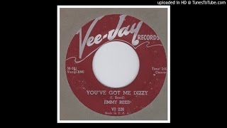 Reed, Jimmy - You&#39;ve Got Me Dizzy - 1956