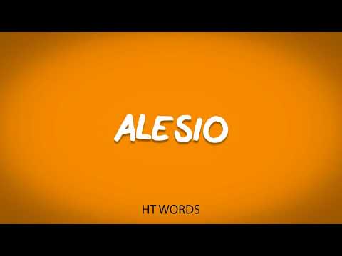 How to pronounce ALESIO