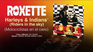 ROXETTE — &quot;Harley &amp; Indians (Riders in the sky)&quot; (Subtítulos Español - Inglés)