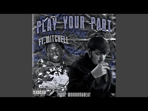 Play Your Part (feat. Mitchell)