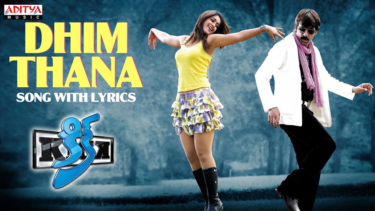 Dhim Thana Lyrics  | Kick | Ileana, Ravi Teja | Chitra | S.Thaman