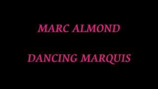 Marc Almond Dancing Marquis