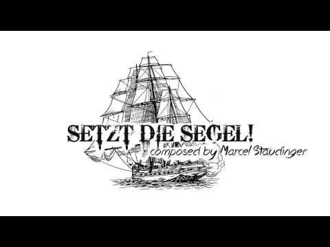 Marcel Staudinger - Setzt die Segel! (Filmmusik)