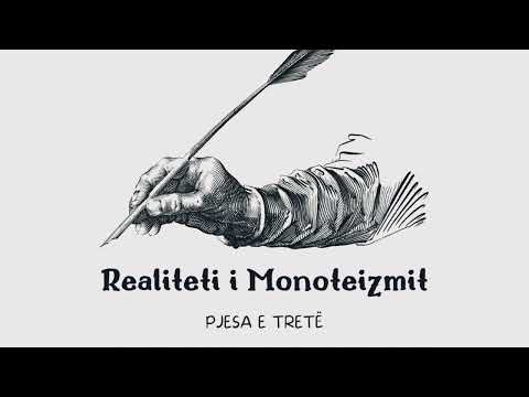 01| REALITETI I MONOTEIZMIT | Ripërtëritja e vazhdueshme e qëllimit në adhurime! | Episodi 3