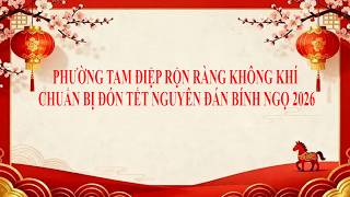 Phường Tam Điệp rộn ràng không khí đón tết nguyên đán Bính Ngọ 2026
