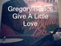 Gregory Isaacs   Give A Little Love