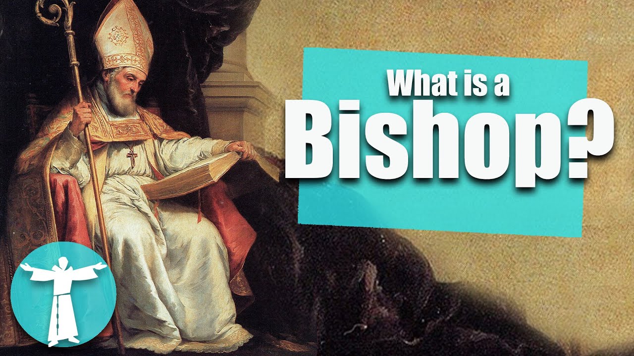 Why Bishops Matter in the Catholic Church