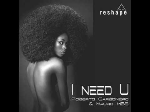 roberto carbonero & mauro mbs - I need you