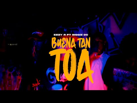 Ezzy R - Buena Tan Toa (Video Official) Directed By; @JoelCreativeRD