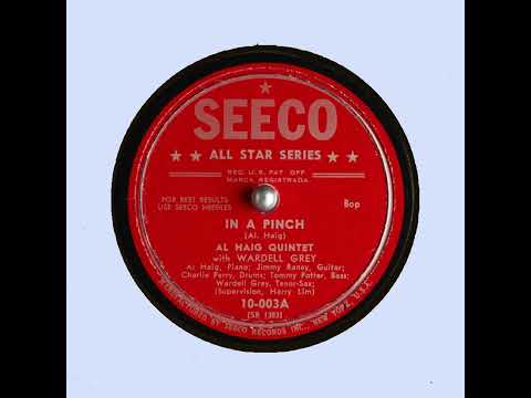 In a Pinch   Al Haig Quintet   Wardell Grey