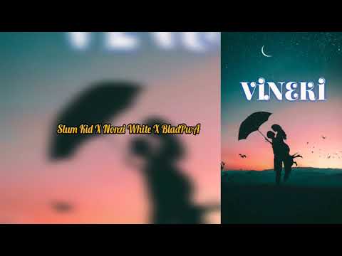 VINEKI, [Slum Kid x Nonzy White x BladP2A]